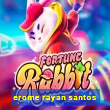 erome rayan santos